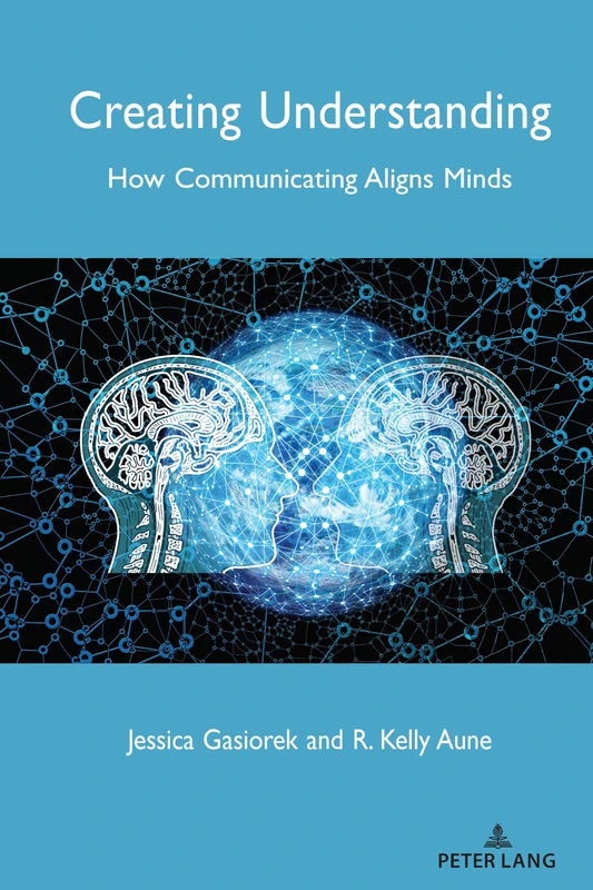 Creating Understanding: How Communicating Aligns Minds: 23 (Language as Social Action)