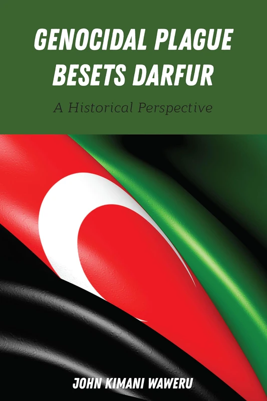 Genocidal Plague Besets Darfur: A Historical Perspective