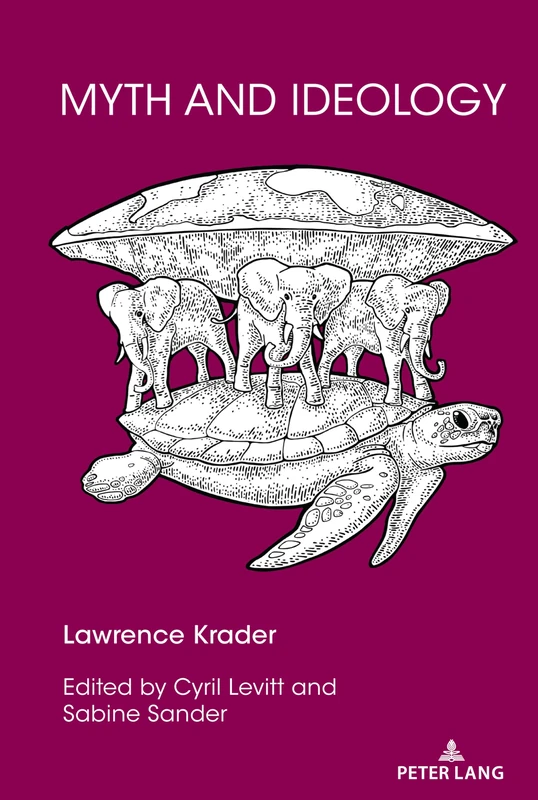 Myth and Ideology: 2 (Lawrence Krader’s Legacy in Science, History and Philosophy)