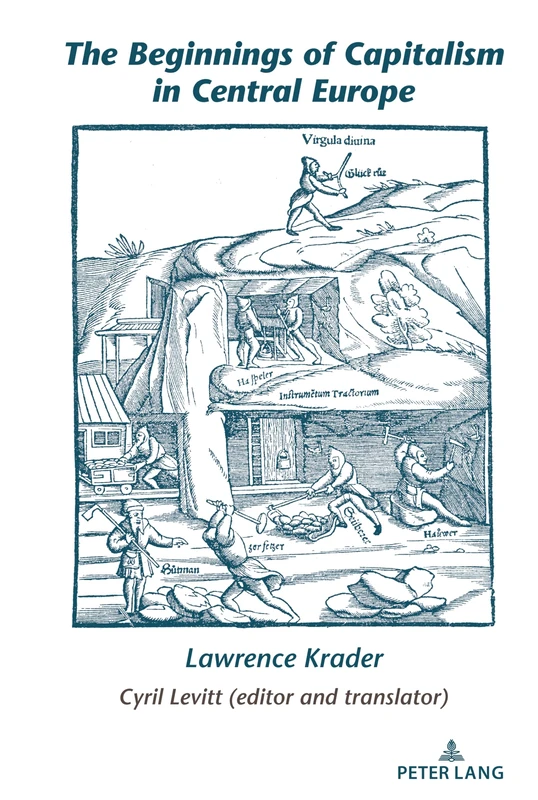 The Beginnings of Capitalism in Central Europe: 1 (Lawrence Krader’s Legacy in Science, History and Philosophy) - Image 1