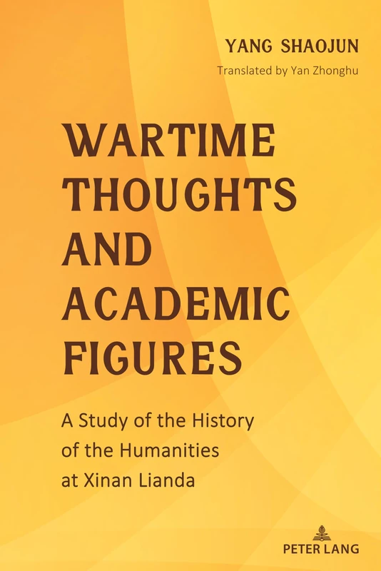 Wartime Thoughts and Academic Figures: A Study of the History of the Humanities at Xinan Lianda - Image 1