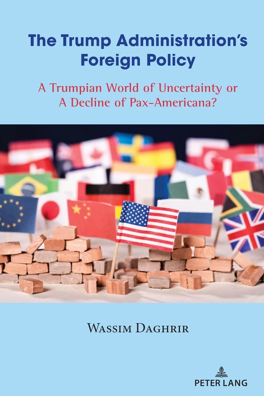 The Trump Administration’s Foreign Policy: A Trumpian World of Uncertainty or A Decline of Pax-Americana? - Image 1
