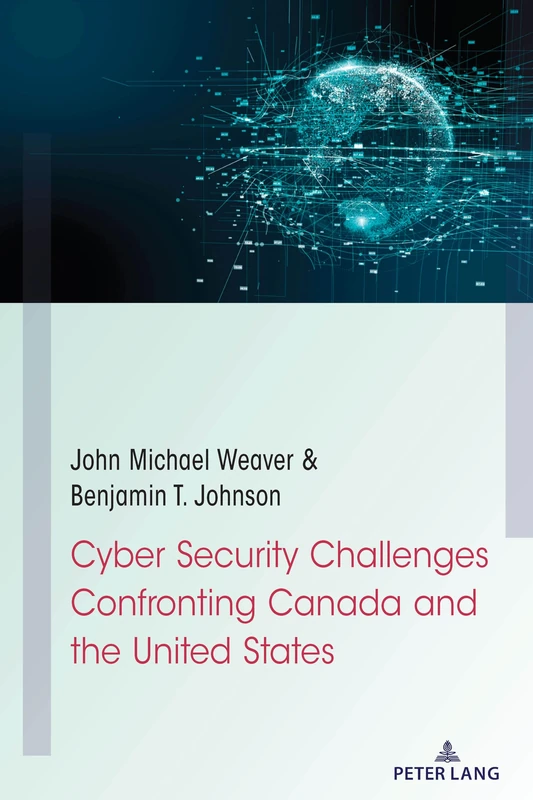 Cyber Security Challenges Confronting Canada and the United States