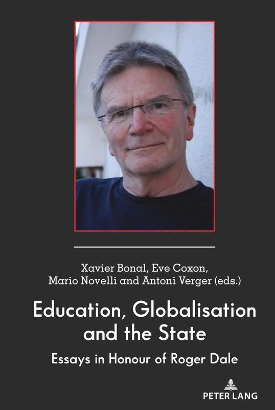 Education, Globalisation and the State: Essays in Honour of Roger Dale: 38 (Global Studies in Education) - Image 1