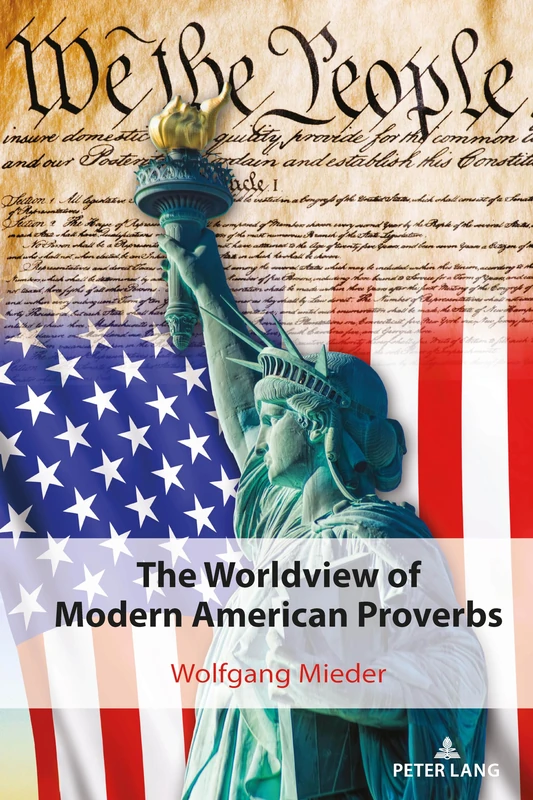 The Worldview of Modern American Proverbs: 15 (International Folkloristics)