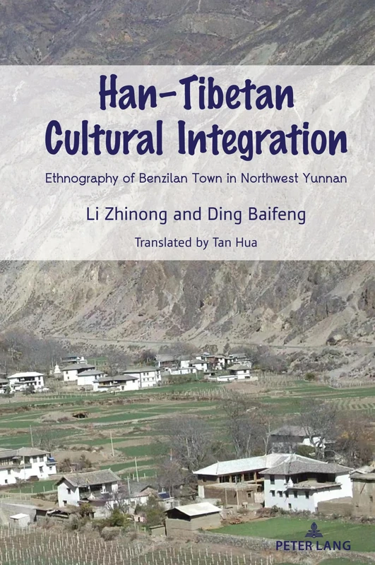 Han–Tibetan Cultural Integration: Ethnography of Benzilan Town in Northwest Yunnan - Image 1