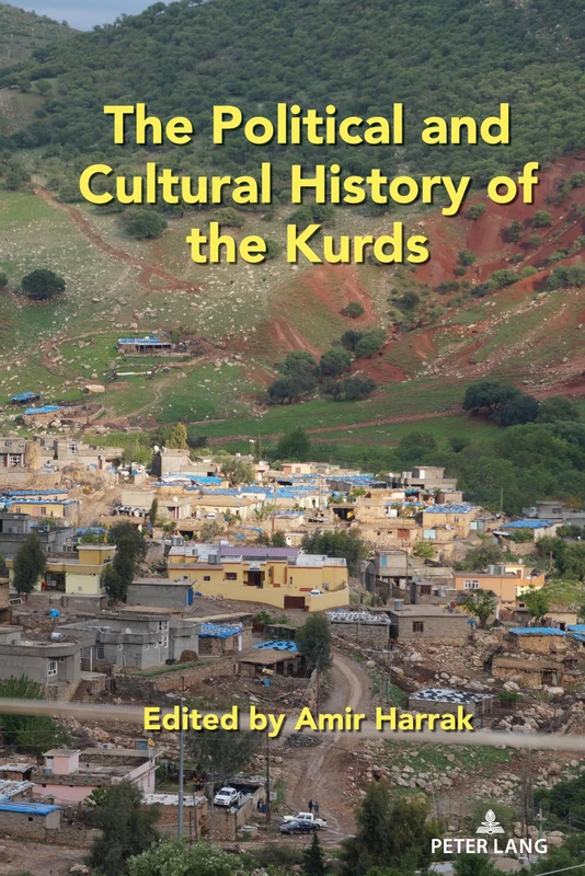 The Political and Cultural History of the Kurds: 2 (Kurdish People, History and Politics)