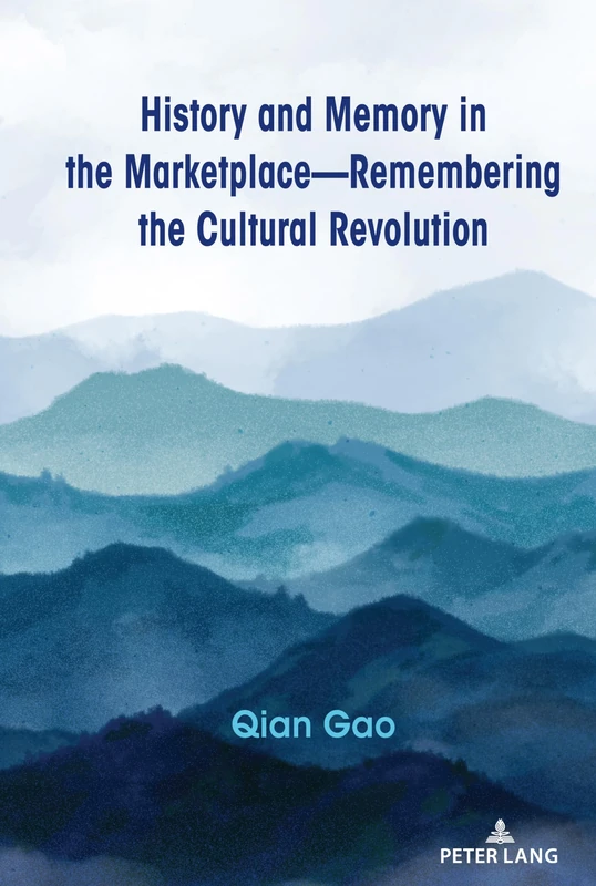 History and Memory in the Marketplace: Cultural Representations of Mid-20th Century China