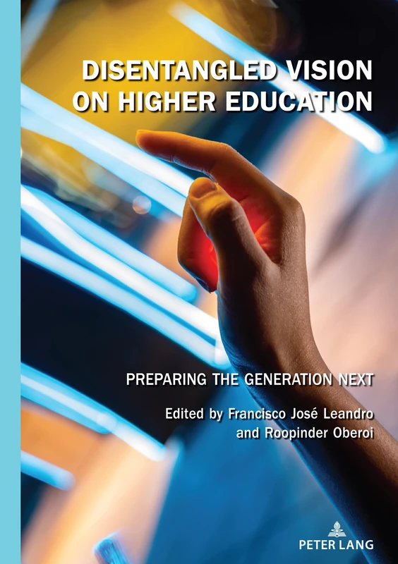 Disentangled Vision on Higher Education: Preparing the Generation Next