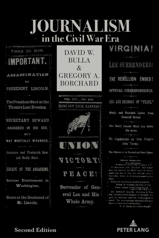 Journalism in the Civil War Era (Second Edition): 8 (Mediating American History)