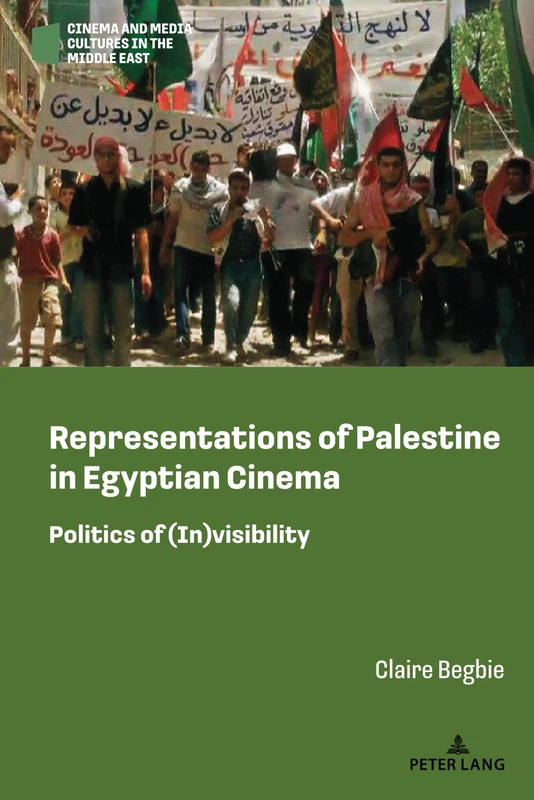 Representations of Palestine in Egyptian Cinema: Politics of (In)visibility: 1 (Cinema and Media Cultures in the Middle East) - Image 1