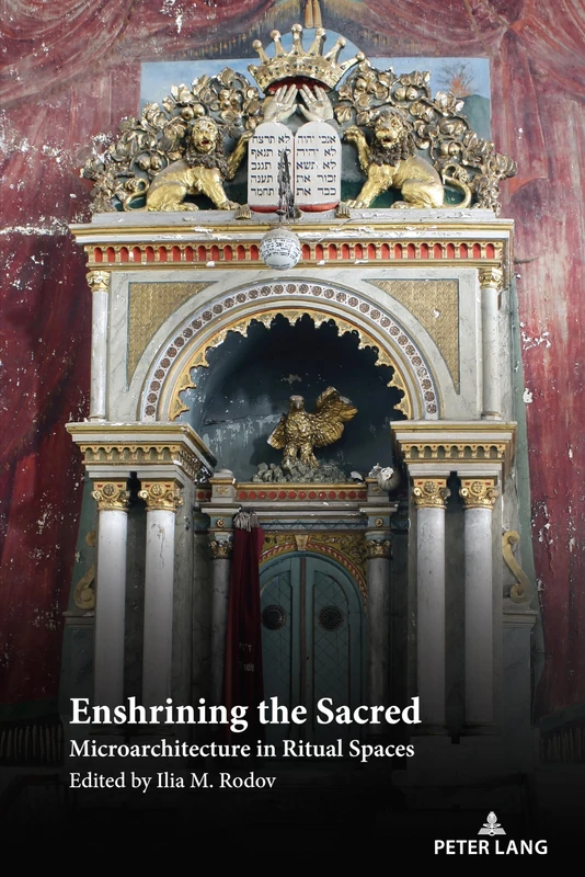Enshrining the Sacred: Microarchitecture in Ritual Spaces