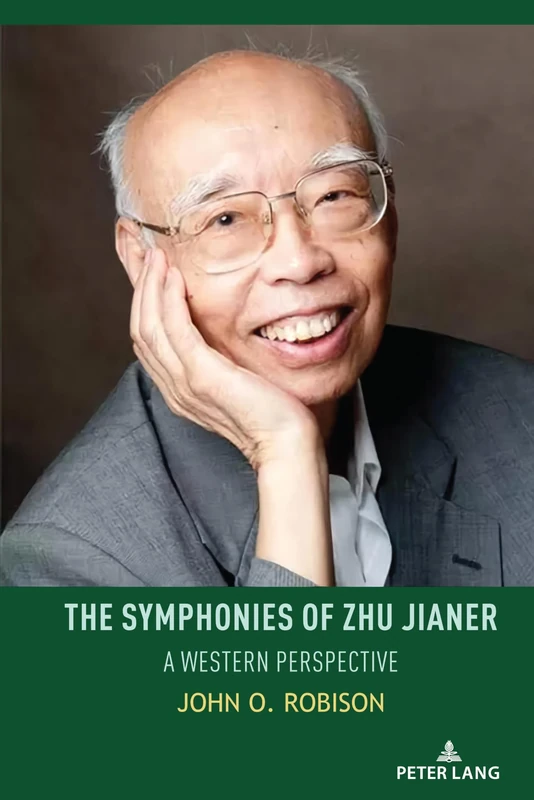 The Symphonies of Zhu Jianer: A Western Perspective: 1 (Music and Society in Asia) - Image 1
