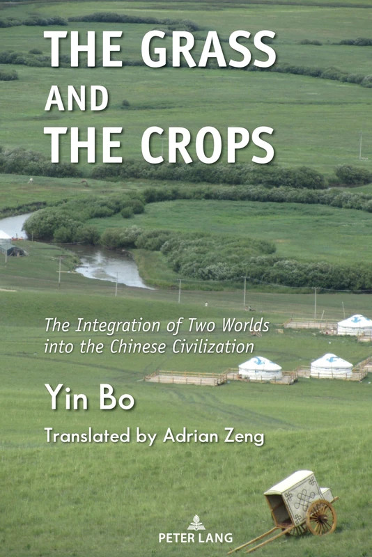 The Grass and the Crops: The Integration of Two Worlds into the Chinese Civilization - Image 1