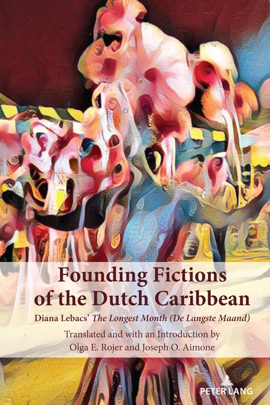 Founding Fictions of the Dutch Caribbean: Diana Lebacs' The Longest Month (De Langste Maand) - Image 1