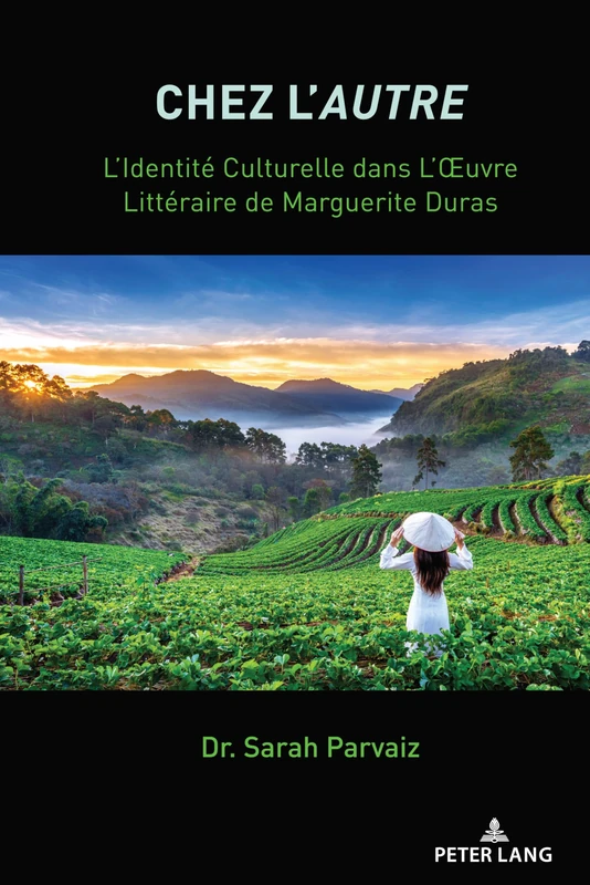 Chez L'Autre: L'Identité Culturelle dans L'OEuvre Littéraire de Marguerite Duras