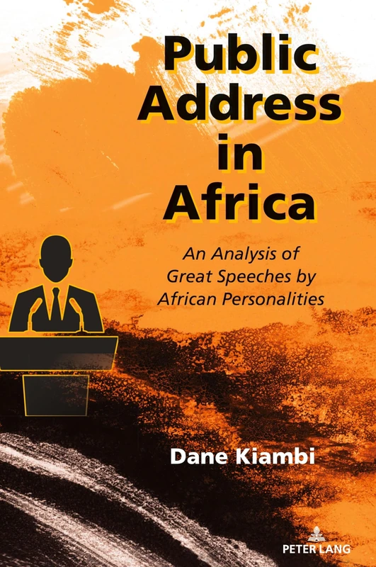 Public Address in Africa: An Analysis of Great Speeches by African Personalities