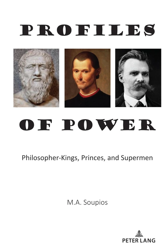 Profiles of Power: Philosopher-Kings, Princes, and Supermen - Image 1