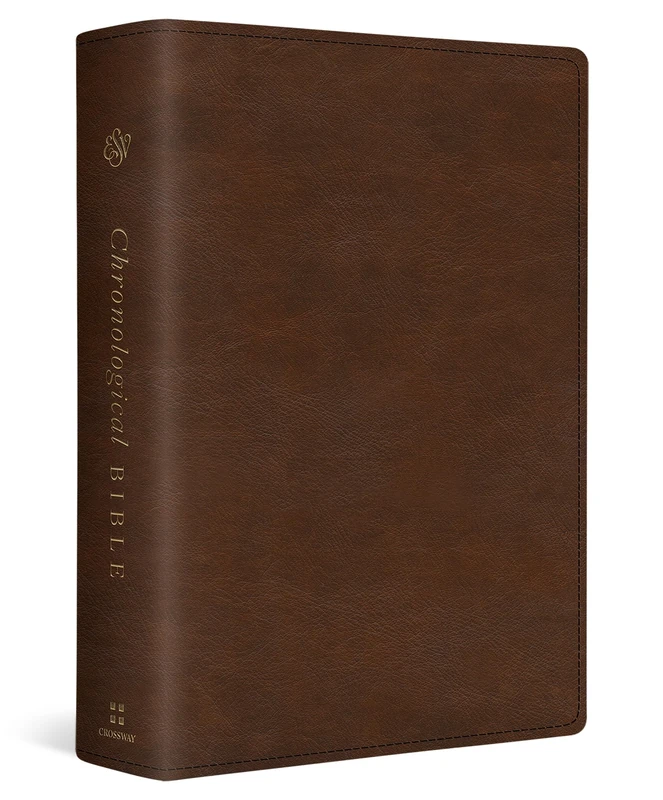 ESV Chronological Bible (TruTone, Brown): English Standard Version, Brown, Trutone, Chronological Bible