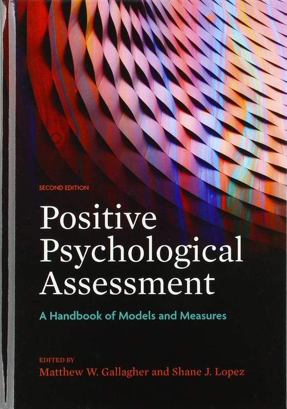 Positive Psychological Assessment: A Handbook of Models and Measures