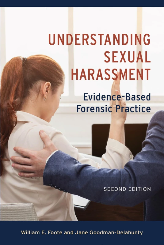 Evaluating Sexual Harassment: Evidence-Based Forensic Practice