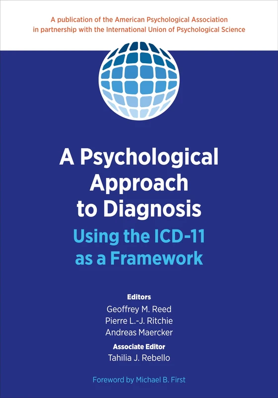 A Psychological Approach to Diagnosis: Using the ICD-11 As a Framework