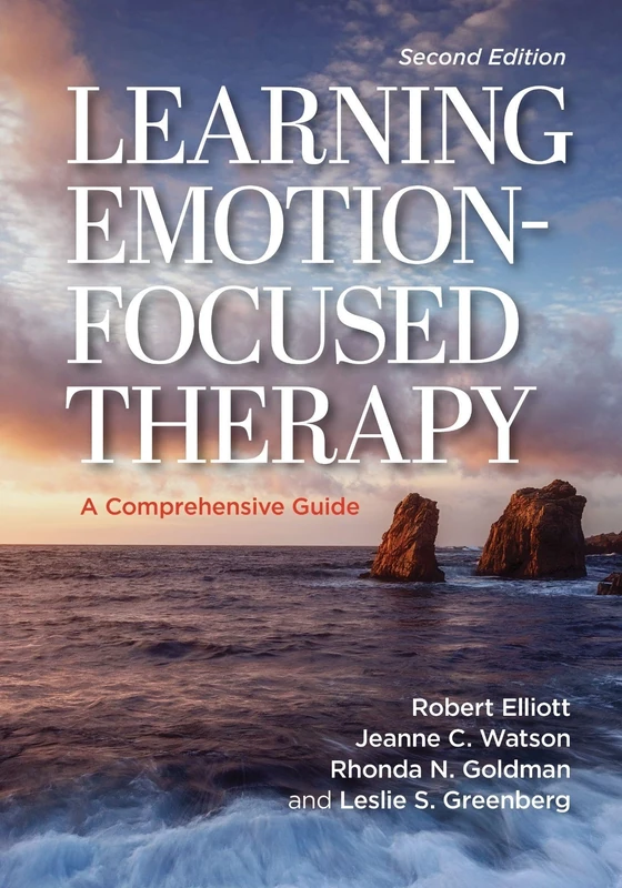 Learning Emotion-Focused Therapy: A Comprehensive Guide