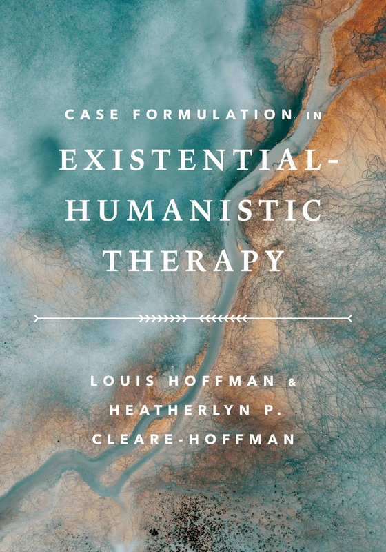 Case Formulation in Existential–Humanistic Therapy