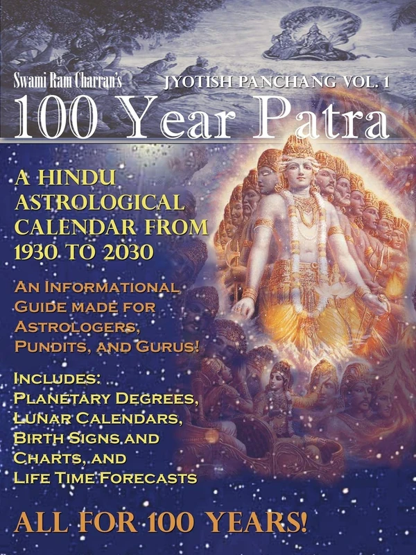 100 Year Patra (Panchang) Vol 1: Vedic Science - Astrological Calendar from 1930 - 2030