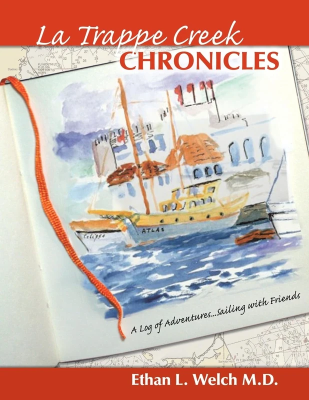 The La Trappe Creek Chronicles: A Log of Adventures…..Sailing With Friends