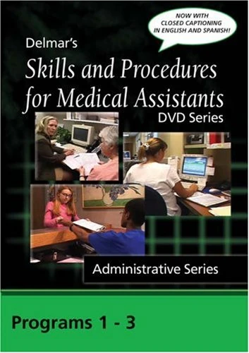 Skills and Procedures for Medical Assistants: Complete Administrative Skills Series, 3 Programs 1-3, with Closed Captioning (Skills and Procedure for Medical Assistants)