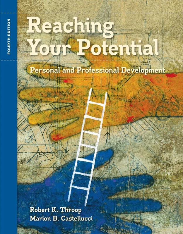 Reaching Your Potential: Personal and Professional Development (Textbook-Specific Csfi)