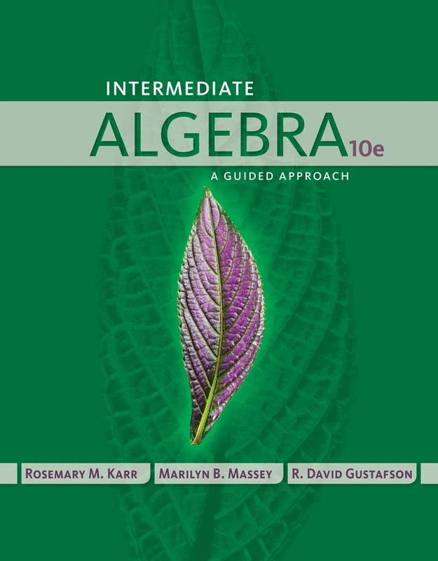 Intermediate Algebra: A Guided Approach