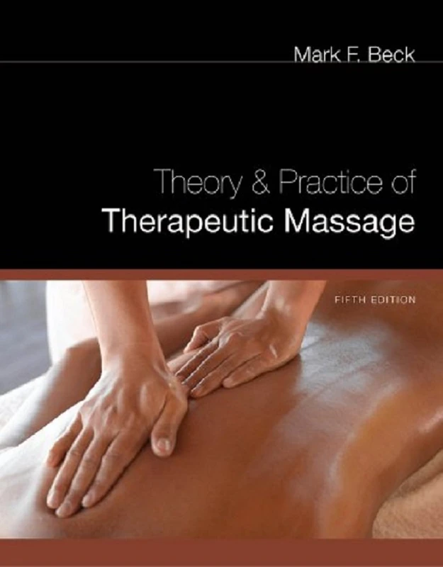 Instructor's Manual for Beck's Theory and Practice of Therapeutic Massage, 5th