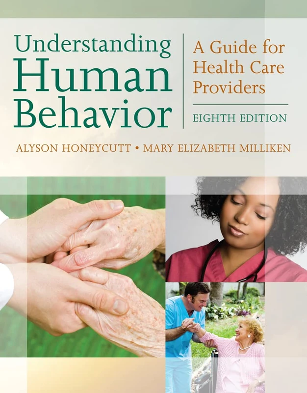 Understanding Human Behavior: A Guide for Health Care Providers