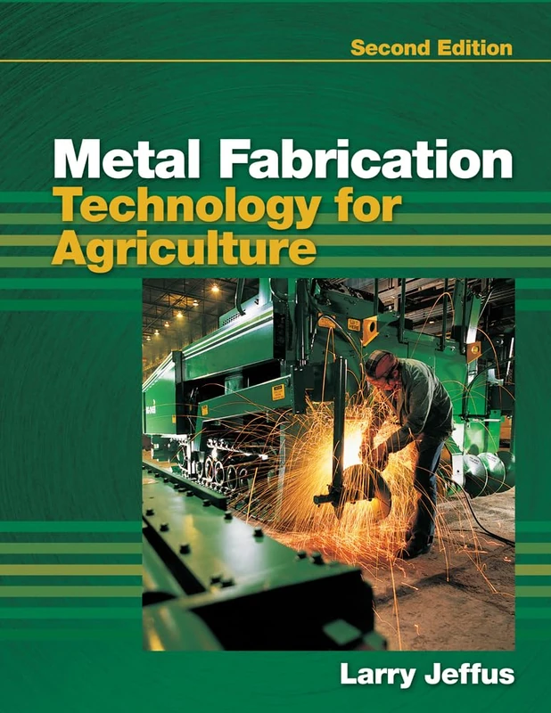 Cengage Metal Fabrication Technology for Agriculture, 2E