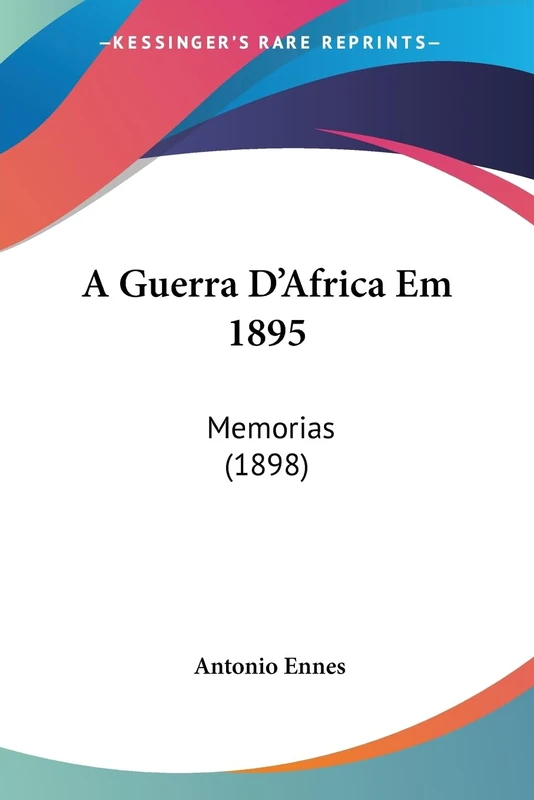 A Guerra D'Africa Em 1895: Memorias (1898)