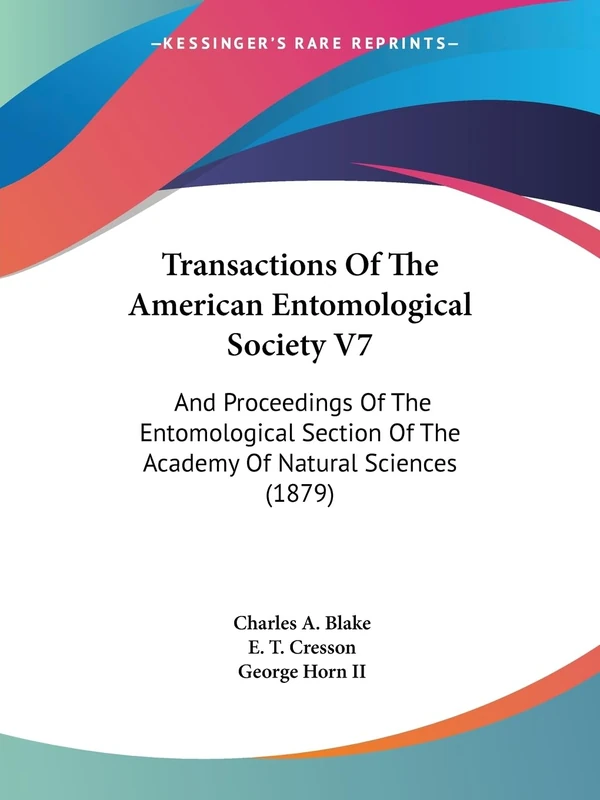 Transactions Of The American Entomological Society V7: And Proceedings Of The Entomological Section Of The Academy Of Natural Sciences (1879) - Image 1
