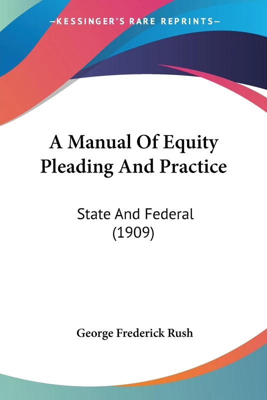 A Manual Of Equity Pleading And Practice: State And Federal (1909) - Image 1
