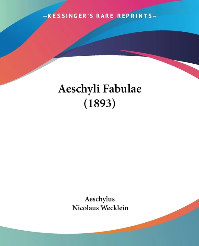 Aeschyli Fabulae (1893)