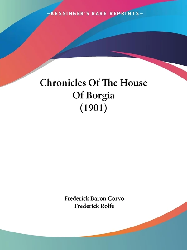 Chronicles Of The House Of Borgia (1901)
