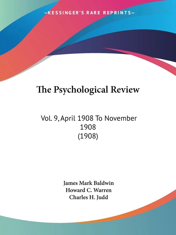 The Psychological Review: Vol. 9, April 1908 To November 1908 (1908) - Image 1