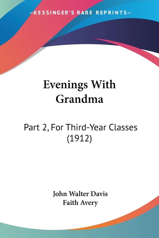 Evenings With Grandma: Part 2, For Third-Year Classes (1912) - Image 1
