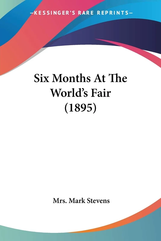 Six Months At The World's Fair (1895) - Image 1