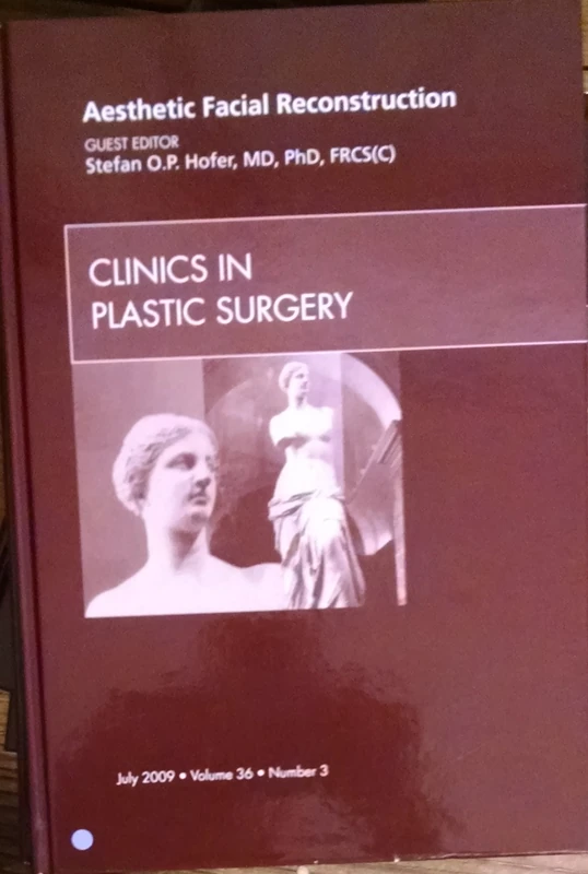 Aesthetic Facial Reconstruction (Clinics in Plastic Surgery, Vol. 36, No. 3)