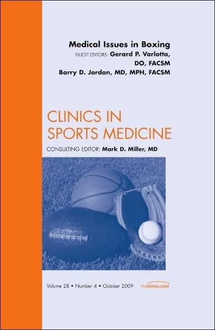 Medical Issues in Boxing, An Issue of Clinics in Sports Medicine (Volume 28-4) (The Clinics: Orthopedics, Volume 28-4)