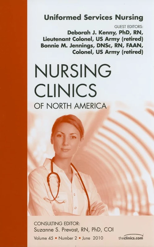 Uniformed Services Nursing, An Issue of Nursing Clinics (Volume 45-2) (The Clinics: Nursing, Volume 45-2) - Image 1