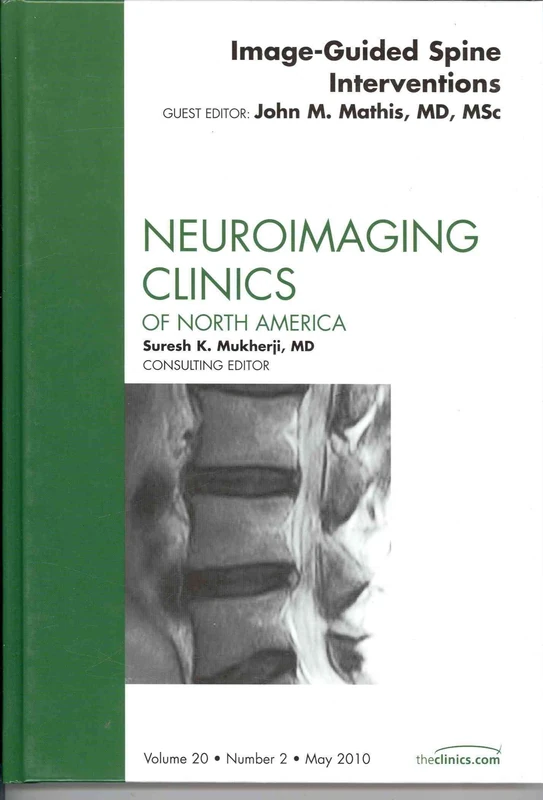 Image-Guided Spine Interventions, An Issue of Neuroimaging Clinics (Volume 20-2) (The Clinics: Radiology, Volume 20-2)