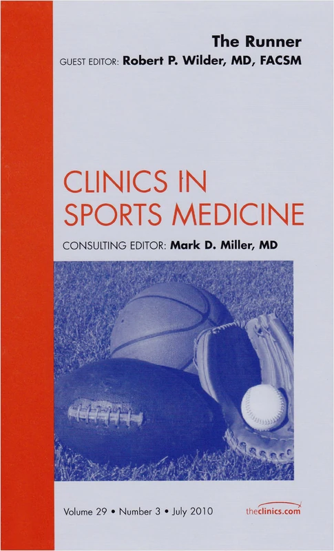 The Runner, An Issue of Clinics in Sports Medicine (Volume 29-3) (The Clinics: Orthopedics, Volume 29-3)