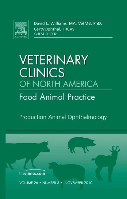 Production Animal Ophthalmology, An Issue of Veterinary Clinics: Food Animal Practice (Volume 26-3) (The Clinics: Veterinary Medicine, Volume 26-3) - Image 1